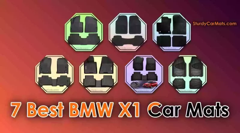 Best BMW X1 Car Mats, Best Floor Mats for BMW X1