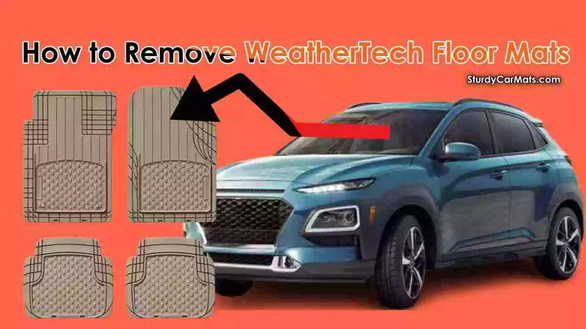 How to Remove WeatherTech Floor Mats