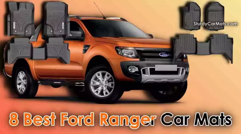 Best Ford Ranger Car Mats, Best Floor Mats for Ford Ranger