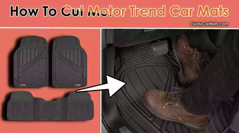 How To Cut Motor Trend Car Mats