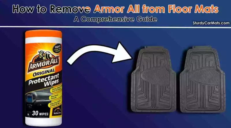 How To Remove Armor All from Floor Mats